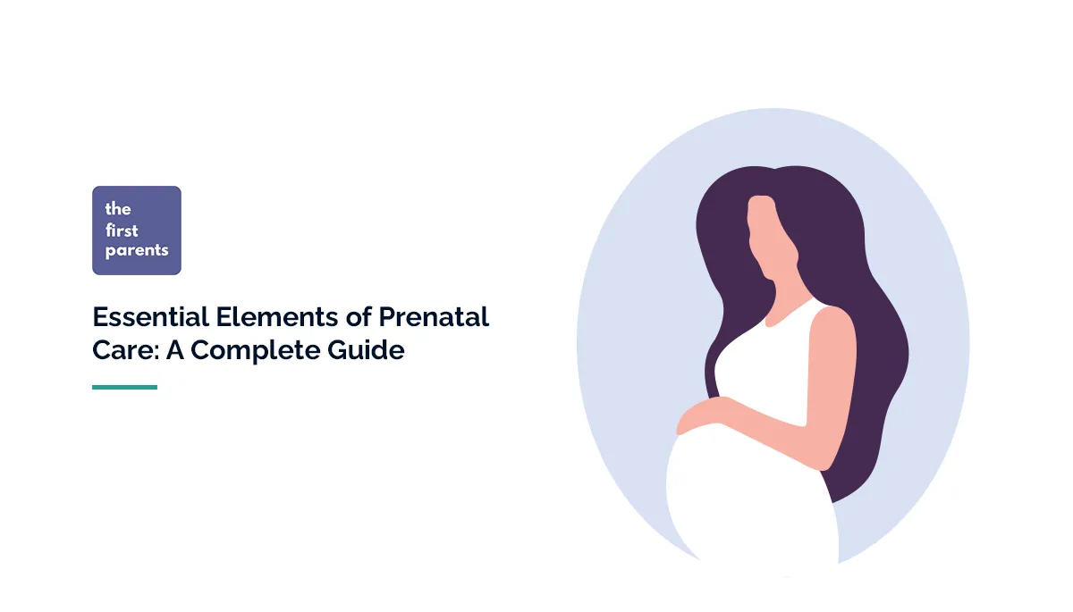 Essential Elements of Prenatal Care